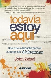 TODAVIA ESTOY AQUI | 9788441426757 | ZEISEL, JOHN | Llibreria L'Odissea - Libreria Online de Vilafranca del Penedès - Comprar libros