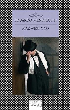 MAE WEST Y YO | 9788483834824 | MENDICUTTI, EDUARDO | Llibreria Online de Vilafranca del Penedès | Comprar llibres en català