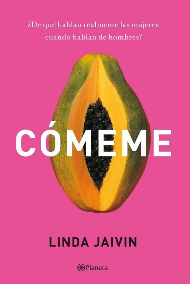 CÓMEME | 9788408114154 | JAIVIN, LINDA | Llibreria Online de Vilafranca del Penedès | Comprar llibres en català
