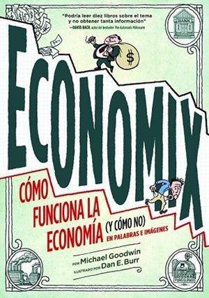 ECONOMIX CÓMO FUNCIONA LA ECONOMÍA ( Y CÓMO NO ) EN PALABRAS E IMÁGENES. | 9788497859820 | GOODWIN, MICHAEL / BURR, DAN E | Llibreria Online de Vilafranca del Penedès | Comprar llibres en català