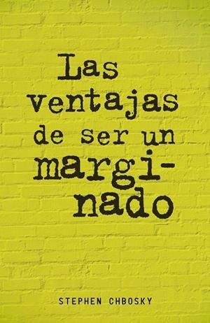 LAS VENTAJAS DE SER UN MARGINADO | 9788420403540 | CHBOSKY, STEPHEN | Llibreria L'Odissea - Libreria Online de Vilafranca del Penedès - Comprar libros