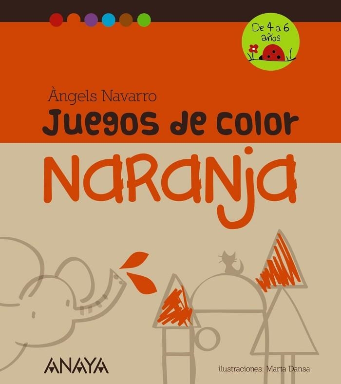 JUEGOS DE COLOR NARANJA | 9788467840230 | NAVARRO, ÀNGELS | Llibreria L'Odissea - Libreria Online de Vilafranca del Penedès - Comprar libros