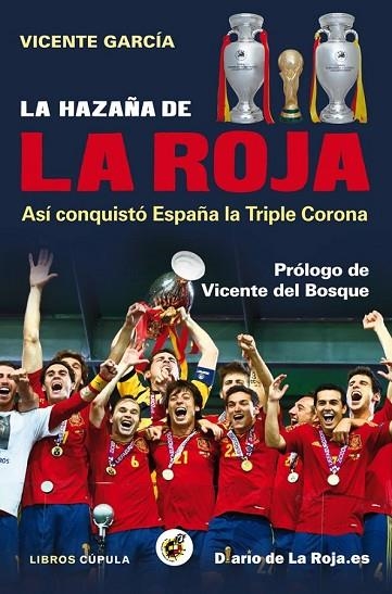 LA HAZAÑA DE LA ROJA | 9788448008840 | GARCIA, VICENTE | Llibreria L'Odissea - Libreria Online de Vilafranca del Penedès - Comprar libros