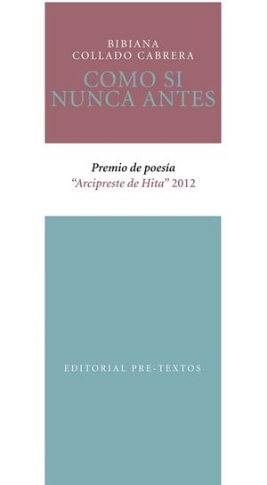 COMO SI NUNCA ANTES | 9788415576563 | COLLADO CABRERA, BIBIANA | Llibreria Online de Vilafranca del Penedès | Comprar llibres en català