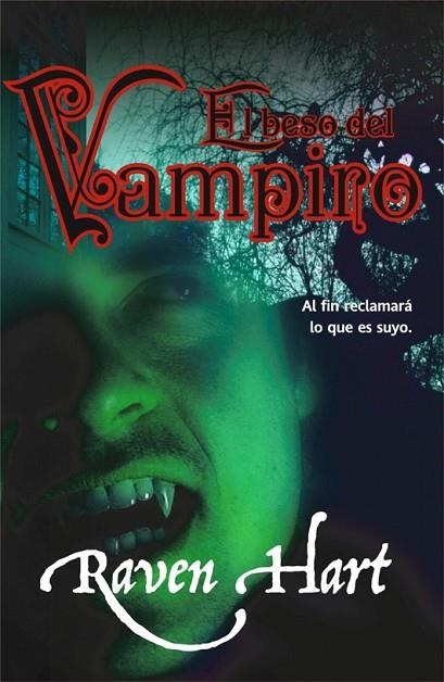 EL BESO DEL VAMPIRO | 9788498006537 | HART, RAVEN | Llibreria L'Odissea - Libreria Online de Vilafranca del Penedès - Comprar libros