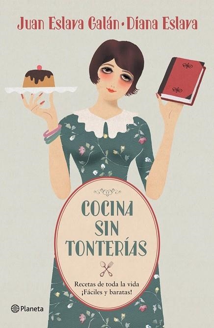 COCINA SIN TONTERÍAS | 9788408052975 | ESLAVA GALAN, JUAN | Llibreria L'Odissea - Libreria Online de Vilafranca del Penedès - Comprar libros
