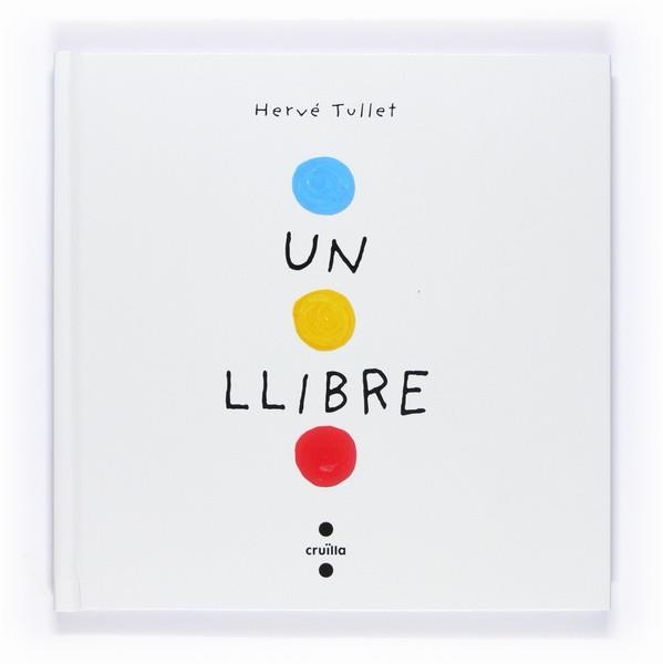 UN LLIBRE | 9788466126281 | TULLET, HERVE | Llibreria Online de Vilafranca del Penedès | Comprar llibres en català