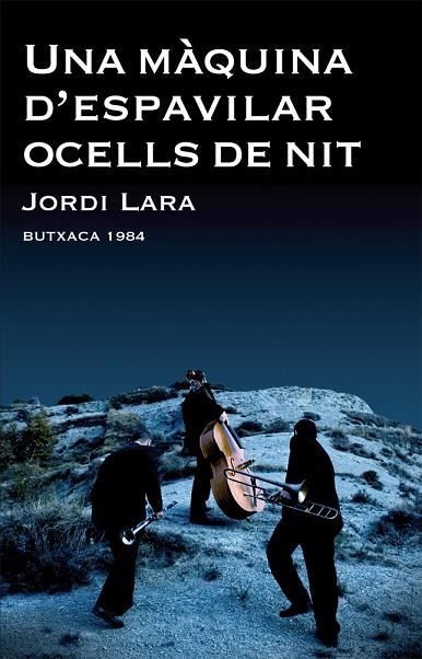 UNA MAQUINA D'ESPAVILAR OCELLS DE NIT | 9788415091066 | LARA, JORDI | Llibreria L'Odissea - Libreria Online de Vilafranca del Penedès - Comprar libros