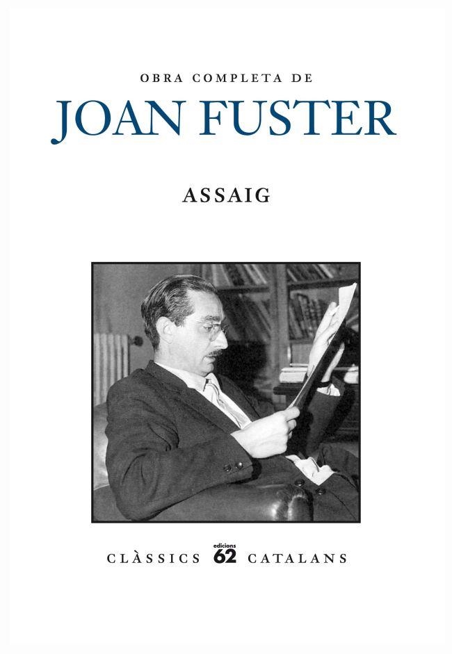 ASSAIG OBRA COMPLETA DE JOAN FUSTER | 9788429769005 | FUSTER, JOAN | Llibreria L'Odissea - Libreria Online de Vilafranca del Penedès - Comprar libros
