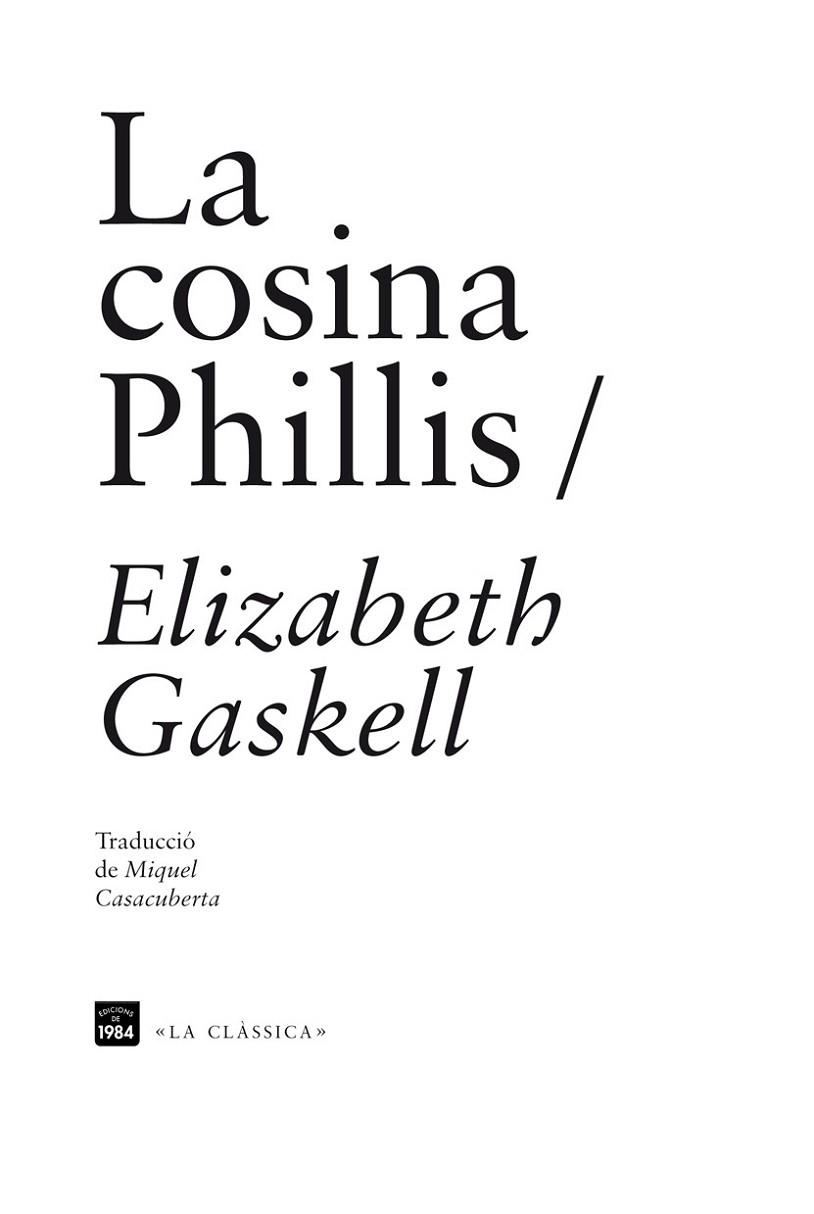 LA COSINA PHILLIS | 9788492440931 | GASKELL, ELIZABETH | Llibreria L'Odissea - Libreria Online de Vilafranca del Penedès - Comprar libros