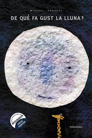 DE QUÈ FA GUST LA LLUNA ? | 9788484645610 | GREJNIEC, MICHAEL | Llibreria Online de Vilafranca del Penedès | Comprar llibres en català