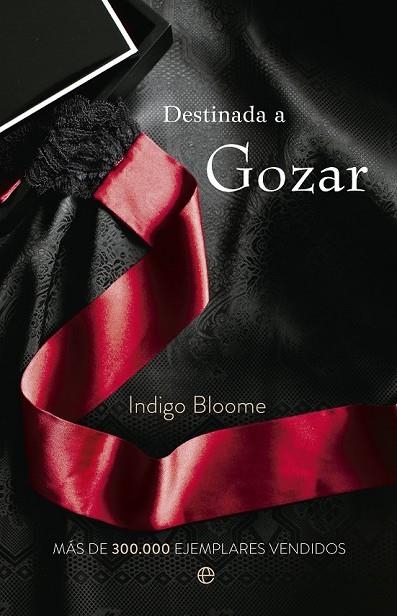 DESTINADA A GOZAR | 9788499705880 | BLOOME, INDIGO | Llibreria L'Odissea - Libreria Online de Vilafranca del Penedès - Comprar libros