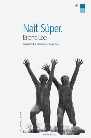 NAÍF SUPER | 9788415717317 | LOE, ERLEND | Llibreria L'Odissea - Libreria Online de Vilafranca del Penedès - Comprar libros