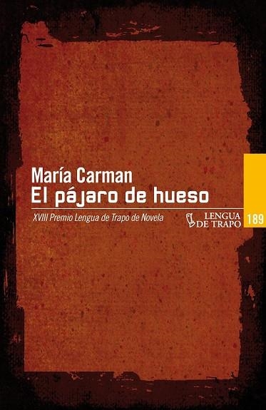 EL PÁJARO DE HUESO | 9788483811702 | CARMAN, MARÍA | Llibreria L'Odissea - Libreria Online de Vilafranca del Penedès - Comprar libros