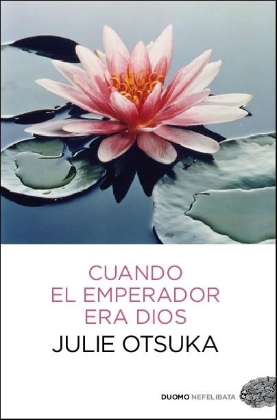 CUANDO EL EMPERADOR ERA DIOS | 9788415355625 | OTSUKA, JULIE | Llibreria Online de Vilafranca del Penedès | Comprar llibres en català