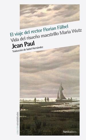 EL VIAJE DEL RECTOR FLORIAN FÄLBEL | 9788415717331 | PAUL, JEAN | Llibreria L'Odissea - Libreria Online de Vilafranca del Penedès - Comprar libros