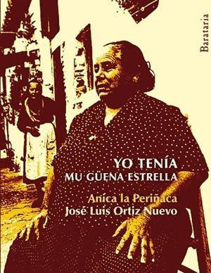 YO TENÍA MU GUENA ESTRELLA | 9788492979387 | ORTIZ NUEVO, JOSÉ LUIS/BLANCO SOTO, ANA | Llibreria Online de Vilafranca del Penedès | Comprar llibres en català