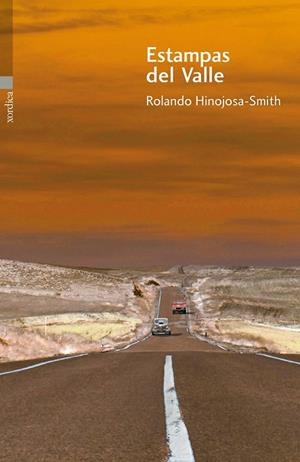 ESTAMPAS DEL VALLE | 9788496457843 | HINOJOSA-SMITH, ROLANDO | Llibreria L'Odissea - Libreria Online de Vilafranca del Penedès - Comprar libros