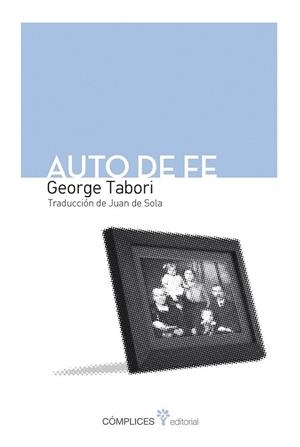 AUTO DE FE | 9788494039546 | TABORI, GEORGE | Llibreria L'Odissea - Libreria Online de Vilafranca del Penedès - Comprar libros