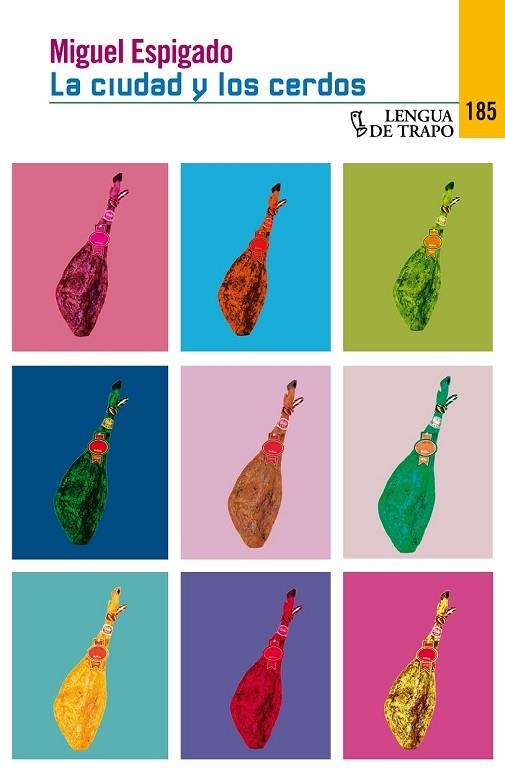 LA CIUDAD Y LOS CERDOS | 9788483811290 | ESPIGADO, MIGUEL | Llibreria L'Odissea - Libreria Online de Vilafranca del Penedès - Comprar libros