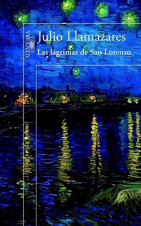 LAS LÁGRIMAS DE SAN LORENZO | 9788420414423 | LLAMAZARES, JULIO | Llibreria L'Odissea - Libreria Online de Vilafranca del Penedès - Comprar libros