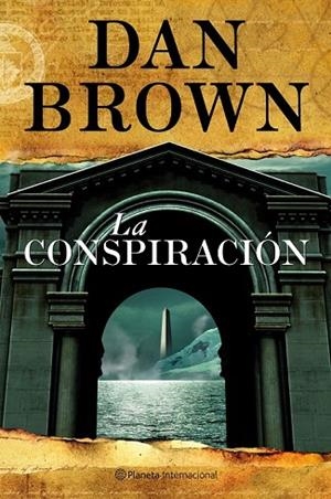 LA CONSPIRACIÓN | 9788408099963 | BROWN, DAN | Llibreria Online de Vilafranca del Penedès | Comprar llibres en català