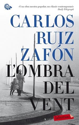 L'OMBRA DEL VENT | 9788499304205 | RUIZ ZAFON, CARLOS | Llibreria Online de Vilafranca del Penedès | Comprar llibres en català