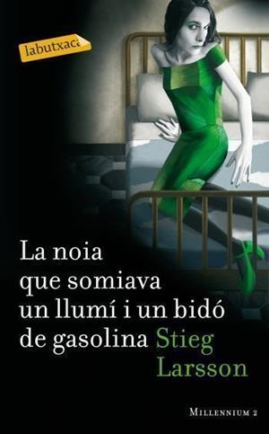 LA NOIA QUE SOMIAVA UN LLUMI I UN BIDO DE GASOLINA MILLENIUM | 9788499302690 | LARSSON, STIEG | Llibreria L'Odissea - Libreria Online de Vilafranca del Penedès - Comprar libros