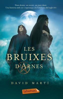 LES BRUIXES D'ARNES | 9788499302461 | MARTI, DAVID | Llibreria Online de Vilafranca del Penedès | Comprar llibres en català
