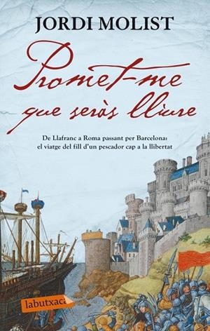 PROMET-ME QUE SERÀS LLIURE | 9788499305158 | JORDI MOLIST | Llibreria L'Odissea - Libreria Online de Vilafranca del Penedès - Comprar libros