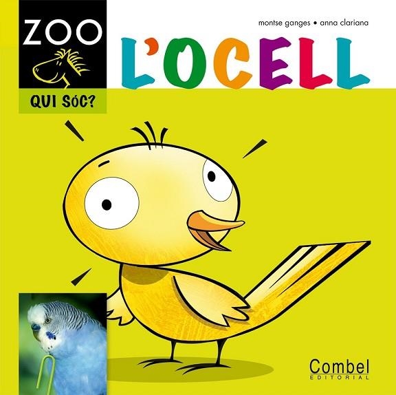 L'OCELL ZOO QUI SOC | 9788498256314 | VV. AA | Llibreria L'Odissea - Libreria Online de Vilafranca del Penedès - Comprar libros