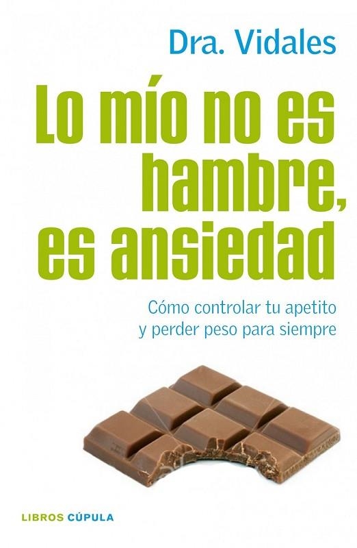 LO MIO NO ES HAMBRE ES ANSIEDAD | 9788448068714 | VIDALES, DRA | Llibreria Online de Vilafranca del Penedès | Comprar llibres en català