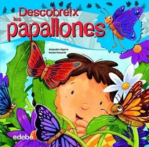 DESCOBREIX LES PAPALLONES | 9788468307909 | ALGARRA, ALEJANDRO | Llibreria L'Odissea - Libreria Online de Vilafranca del Penedès - Comprar libros