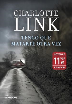 TENGO QUE MATARTE OTRA VEZ | 9788415725114 | LINK, CHARLOTTE | Llibreria L'Odissea - Libreria Online de Vilafranca del Penedès - Comprar libros