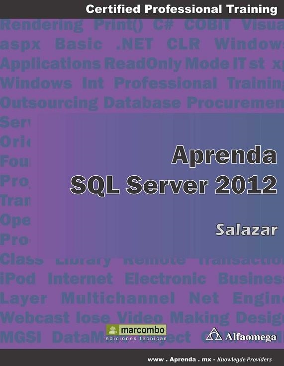 APRENDER SQL SERVER 2012 | 9788426719805 | SALAZAR DÍEZ, FRANCISCO | Llibreria L'Odissea - Libreria Online de Vilafranca del Penedès - Comprar libros