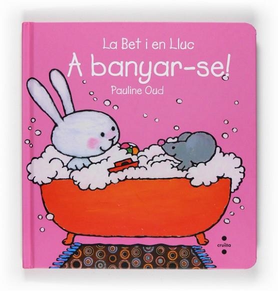 LA BET I EN LLUCH. A BANYAR-SE! | 9788466123600 | PAULINE OUD | Llibreria Online de Vilafranca del Penedès | Comprar llibres en català