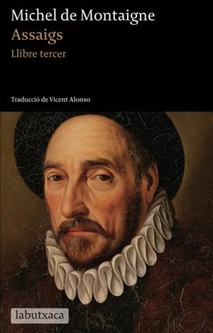ASSAIGS III | 9788499305059 | MONTAIGNE, MICHEL DE | Llibreria L'Odissea - Libreria Online de Vilafranca del Penedès - Comprar libros