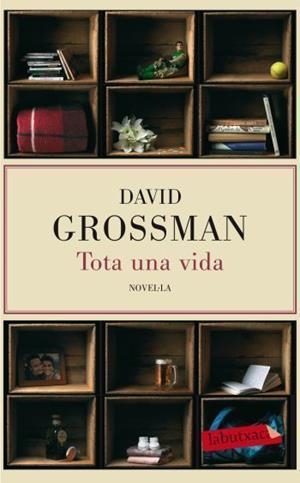 TOTA UNA VIDA | 9788499302638 | GROSSMAN, DAVID | Llibreria Online de Vilafranca del Penedès | Comprar llibres en català