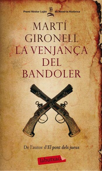 LA VENJANÇA DEL BANDOLER | 9788499302706 | GIRONELL, MARTI . | Llibreria L'Odissea - Libreria Online de Vilafranca del Penedès - Comprar libros