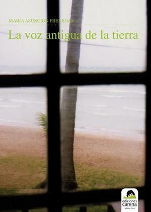 LA VOZ ANTIGUA DE LA TIERRA | 9788492619887 | FREXEDAS, MARIA ASUNCION | Llibreria L'Odissea - Libreria Online de Vilafranca del Penedès - Comprar libros