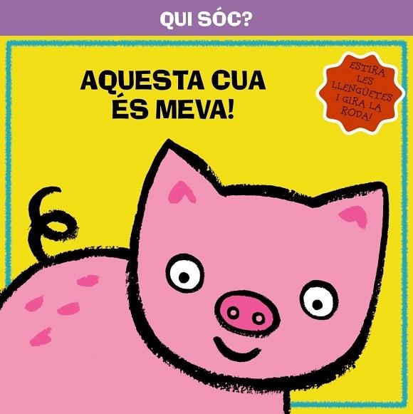 QUI SÓC AQUESTA CUA ÉS MEVA | 9788499064291 | AA. VV. | Llibreria L'Odissea - Libreria Online de Vilafranca del Penedès - Comprar libros