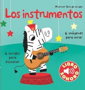 LOS INSTRUMENTOS MI PRIMER LIBRO DE SONIDOS | 9788492766666 | AA. VV. | Llibreria Online de Vilafranca del Penedès | Comprar llibres en català