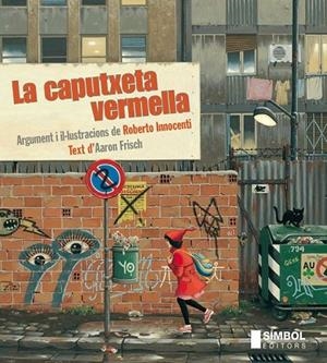 LA CAPUTXETA VERMELLA | 9788415315131 | FRISCH, AARON | Llibreria L'Odissea - Libreria Online de Vilafranca del Penedès - Comprar libros