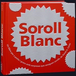 SOROLL BLANC | 9788498255539 | CARTER, DAVID A | Llibreria L'Odissea - Libreria Online de Vilafranca del Penedès - Comprar libros