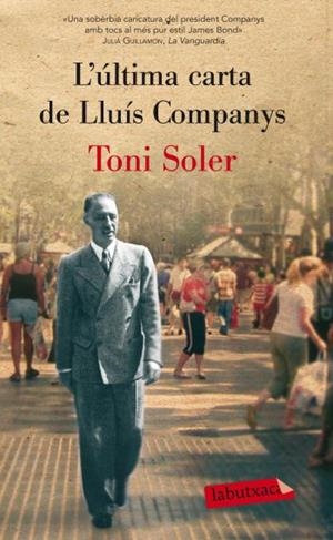 L'ULTIMA CARTA DE LLUIS COMPANYS | 9788499302553 | SOLER, TONI | Llibreria L'Odissea - Libreria Online de Vilafranca del Penedès - Comprar libros