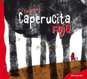 CAPERUCITA ROJA | 9788434237100 | PERRAULT, CHARLES | Llibreria L'Odissea - Libreria Online de Vilafranca del Penedès - Comprar libros