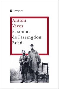 EL SOMNI DE FARRINGDON ROAD | 9788474106428 | VIVES, ANTONI | Llibreria L'Odissea - Libreria Online de Vilafranca del Penedès - Comprar libros