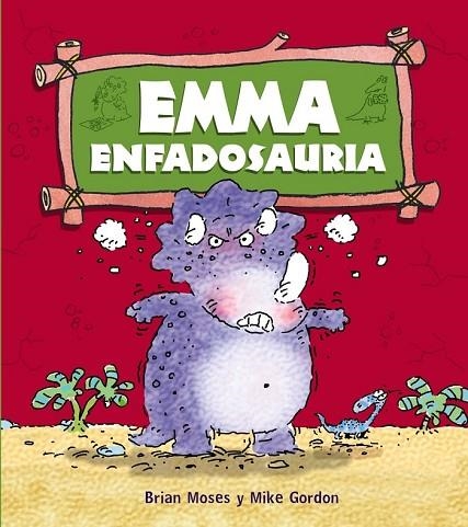 EMMA ENFADOSAURIA | 9788467840193 | MOSES, BRIAN | Llibreria Online de Vilafranca del Penedès | Comprar llibres en català