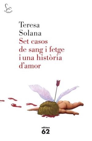 SET CASOS DE SANG I FETGE I UNA HISTORIA D'AMOR | 9788429763683 | SOLANA, TERESA | Llibreria L'Odissea - Libreria Online de Vilafranca del Penedès - Comprar libros