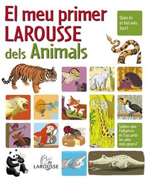 EL MEU PRIMER LAROUSSE DELS ANIMALS | 9788480166669 | - | Llibreria L'Odissea - Libreria Online de Vilafranca del Penedès - Comprar libros